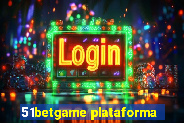 51betgame plataforma